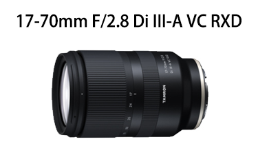 17-70mm F/2.8 Di III-A VC RXD